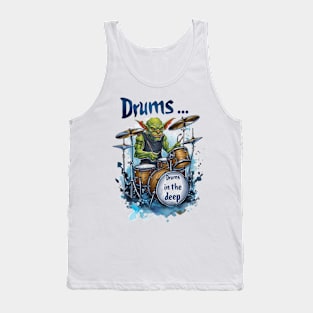 Drums... Drums in the Deep - Goblin Drummer - Fantasy Funny Tank Top